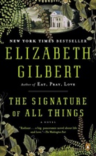 Elizabeth Gilbert - The Signature of All Things