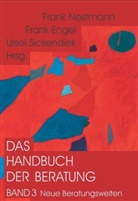 Enge, Fran Engel, Frank Engel, Nestman, Frank Nestmann, Sickendiek... - Das Handbuch der Beratung - 3: Das Handbuch der Beratung / Das Handbuch der Beratung