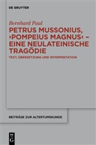 Bernhard Paul - Petrus Mussonius, "Pompeius Magnus" - eine neulateinische Tragödie
