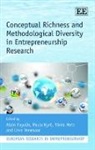 Alain Fayolle, Alain Kyro Fayolle, Alain Kyroe Fayolle, Alain/ Kyro Fayolle, Paula Kyroe, Tonis Mets... - Conceptual Richness and Methodological Diversity in Entrepreneurship