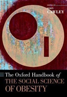 John Cawley, John (EDT) Cawley, John Cawley, John (Associate Professor Cawley, Cawley John - The Oxford Handbook of the Social Science of Obesity