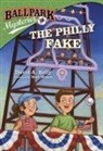 David A Kelly, David A. Kelly, Mark Meyers, Mark Meyers - Ballpark Mysteries #9: The Philly Fake