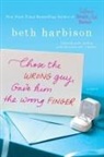 Beth Harbison, Jennifer Enderlin - Chose the Wrong Guy, Gave Him the Wrong Finger