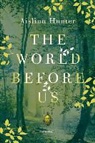 Aislinn Hunter - The World Before Us