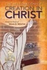 Authur Just, Paul J Grime, Paul J. Grime, Arthur Just, Arthur A Just, Arthur A. Just... - Restoration of Creation in Christ