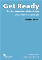 Jaimie Scanlon - Get Ready for International Business - 1: Teacher's Book