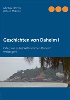 Michael Ritter - Geschichten von Daheim I