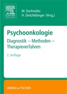 Dietzfelbinge, Dietzfelbinger, Dietzfelbinger, Hermann Dietzfelbinger, Dorfmülle, Monik Dorfmüller... - Psychoonkologie