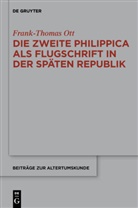 Frank-T Ott, Frank-Thomas Ott - Die zweite Philippica als Flugschrift in der späten Republik