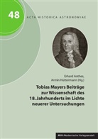 Erhard Anthes, Armin Hüttermann - Tobias Mayers Beiträge zur Wissenschaft des 18. Jahrhunderts im Lichte neuerer Untersuchungen