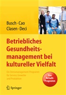 Christin Busch, Christine Busch, Patrizi Cao, Patrizia Cao, Julia Clasen, Julia u a Clasen... - Betriebliches Gesundheitsmanagement bei kultureller Vielfalt