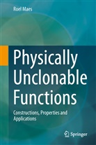 Roel Maes - Physically Unclonable Functions