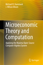Michael Hammock, Michael R Hammock, Michael R. Hammock, J Wilson Mixon, J. Wilson Mixon, J. Wilson Mixon. Jr. - Microeconomic Theory and Computation