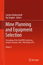 Carste Drebenstedt, Carsten Drebenstedt, Singhal, Singhal, Raj Singhal - Mine Planning and Equipment Selection, 2 Teile