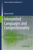 Marcus Kracht - Interpreted Languages and Compositionality