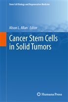 Alison L. Allan, Aliso L Allan, Alison L Allan - Cancer Stem Cells in Solid Tumors
