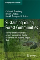 Beverl Collins, Beverly Collins, Beverly S. Collins, Cathryn Greenberg, Frank Thompson, Frank Thompson III - Sustaining Young Forest Communities