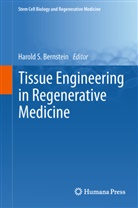 Harold S. Bernstein, Harol S Bernstein, Harold S Bernstein - Tissue Engineering in Regenerative Medicine