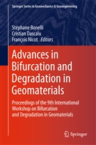 Stéphane Bonelli, Cristia Dascalu, Cristian Dascalu, François Nicot - Advances in Bifurcation and Degradation in Geomaterials