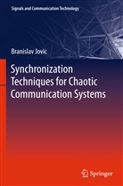 Branislav Jovic - Synchronization Techniques for Chaotic Communication Systems