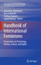 Ros Capdevila, Rose Capdevila, Ingrid Palmary, Alexandra Rutherford, Vindhya Undurti, Vindhya Undurti et al - Handbook of International Feminisms