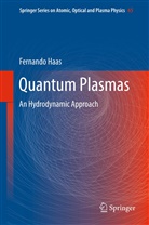 Fernando Haas - Quantum Plasmas