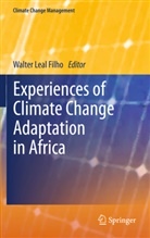 Walte Leal Filho, Walter Leal Filho - Experiences of Climate Change Adaptation in Africa