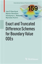 Iva Gavrilyuk, Ivan Gavrilyuk, Marti Hermann, Martin Hermann, Myroslav V. Kutniv, Volodymyr Makarov - Exact and Truncated Difference Schemes for Boundary Value ODEs