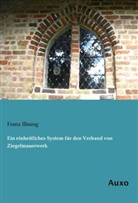 Franz Illsung - Ein einheitliches System für den Verband von Ziegelmauerwerk