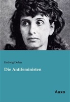 Hedwig Dohm - Die Antifeministen