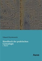 Eduard Heydenreich - Handbuch der praktischen Genealogie