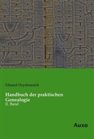 Eduard Heydenreich - Handbuch der praktischen Genealogie