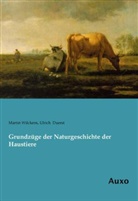 Ulrich Duerst, Marti Wilckens, Martin Wilckens - Grundzüge der Naturgeschichte der Haustiere