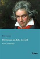 Fritz Cassirer - Beethoven und die Gestalt