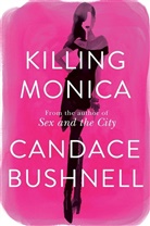 Candace Bushnell - Candace Bushnell Novel