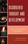 Theodore Fallon, Theodore M. D. Fallon - Disordered Thought and Development