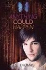 B. G. Thomas - Anything Could Happen