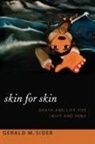 Gerald M Sider, Gerald M. Sider - Skin for Skin