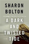 S. J. Bolton, Sharon Bolton - A Dark and Twisted Tide