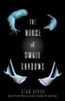 Adam Nevill - The House of Small Shadows