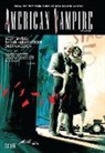 Rafael Albuquerque, Dustin Nguyen, Scott Snyder, Rafael Albuquerque, Dustin Nguyen - American Vampire