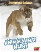 Angela Royston - Animals That Hunt
