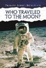 Neil Morris - Who Traveled to the Moon?