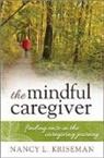 Nancy L Kriseman, Nancy L. Kriseman, Kriseman Nancy L. - Mindful Caregiver