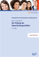 Kliewe, Ekkehar Kliewer, Ekkehard Kliewer, Zschenderlein, Oliver Zschenderlein - Die Prüfung der Steuerfachangestellten