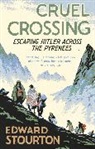 Edward Stourton, Stourton Edward - Cruel Crossing