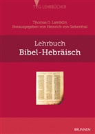 Thomas O Lambdin, Thomas O. Lambdin, Heinrich von Siebenthal, Heinrich Siebenthal, Heinrich von Siebenthal, Heinric von Siebenthal... - Lehrbuch Bibel-Hebräisch
