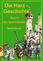 Bernd Sternal - Die Harz - Geschichte