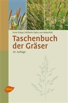 Erns Klapp, Ernst Klapp, Wilhelm Opitz v Boberfeld, Wilhelm Opitz v. Boberfeld, Wilhelm Opitz von Boberfeld - Taschenbuch der Gräser