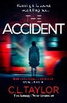 C L Taylor, C. L. Taylor, C.L. Taylor - The Accident